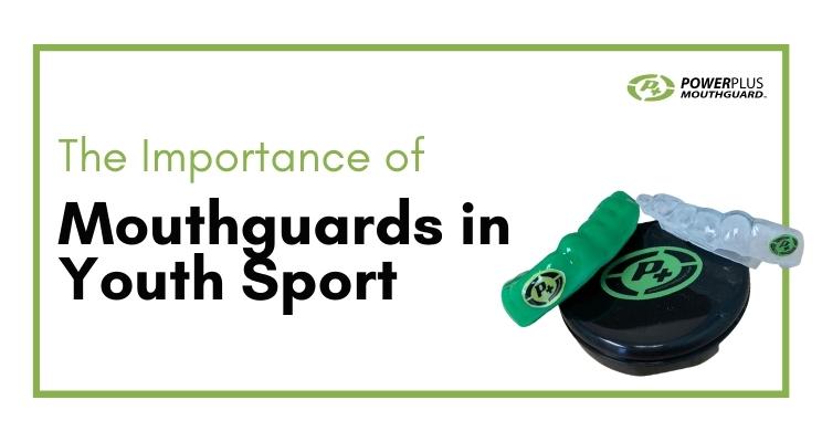 The Importance of Mouthguards in Youth Sport